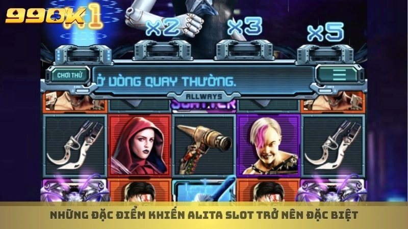 Alita Slot 99ok - Mẹo quay hũ thắng lớn độc quyền tại 99ok 3 Những đặc điểm khiến Alita Slot trở nên đặc biệt