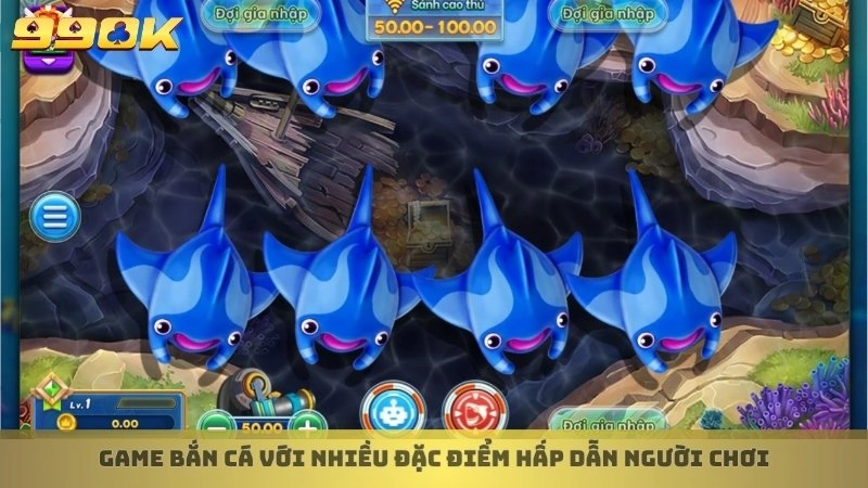 Cách chơi bắn cá H5 online đổi thưởng cực nhanh tại 99ok 3 Game Bắn cá với nhiều đặc điểm hấp dẫn người chơi