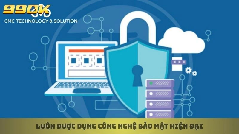 Chính sách bảo mật 3 Luôn được dụng công nghệ bảo mật hiện đại