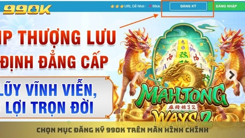 Đăng ký 99ok 1 Chọn mục đăng ký 99ok trên màn hình chính