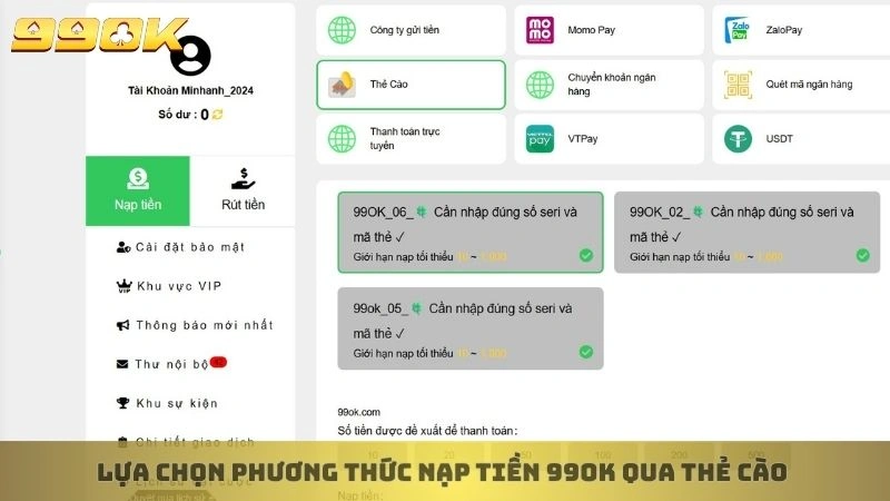 Nạp tiền 99ok 1 Lựa chọn phương thức nạp tiền 99ok qua thẻ cào