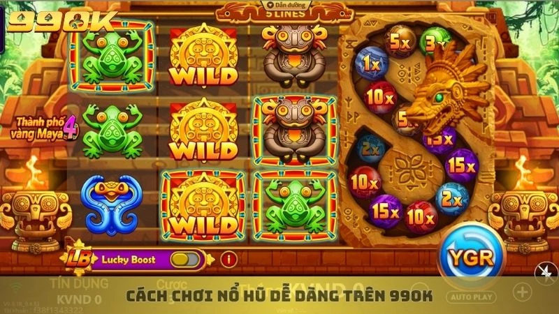 Cách chơi Nổ hũ dễ dàng trên 99ok