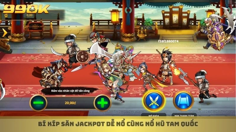 Cách chơi nổ hũ Tam Quốc săn jackpot khủng từ cao thủ 99ok 3 Bí kíp săn jackpot dễ nổ cùng nổ hũ Tam Quốc